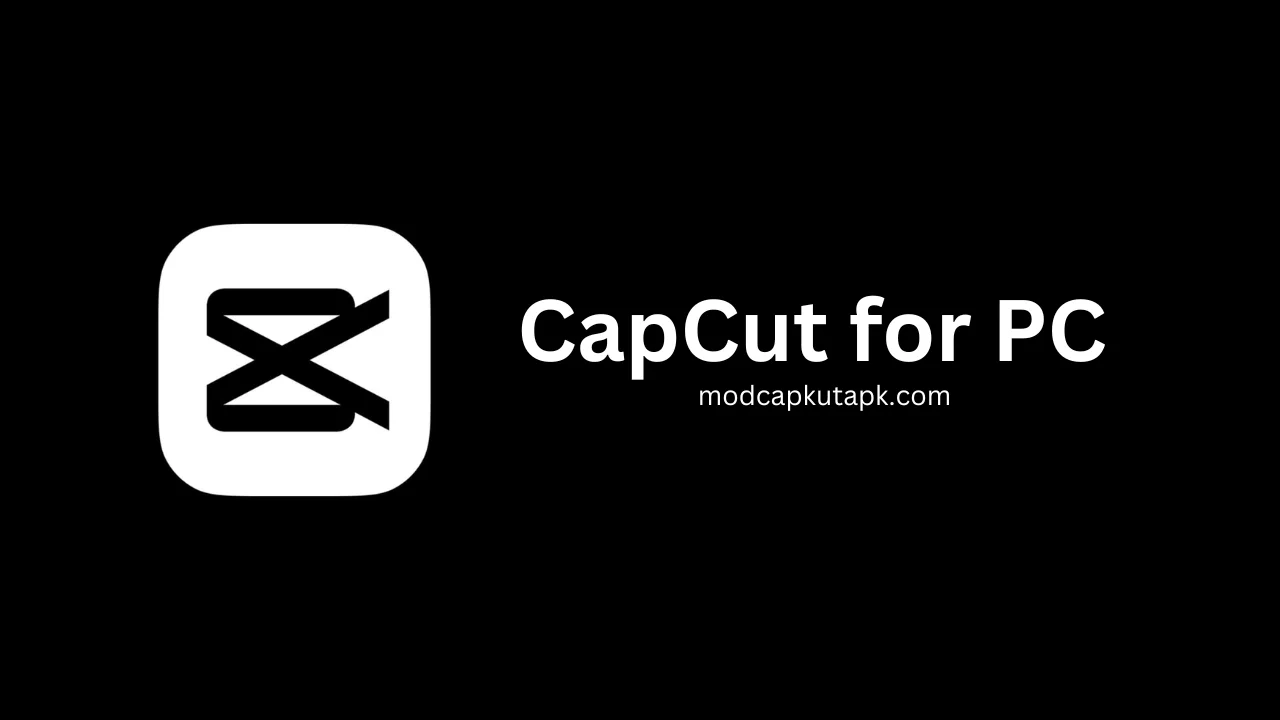 CapCut for PC